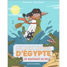 Les petits mystères d'Egypte T.06 : Les naufragés du Nil : 6-8