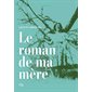 Le roman de ma mère : HIS
