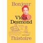 Viola Desmond, pionnière des droits des Noirs : Bonjour l'Histoire : 9-11