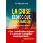 La crise écologique de la raison : L'écologie en questions