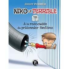 Niko le terrible T.02 : À la rescousse du prisonnier fantôme : 9-11