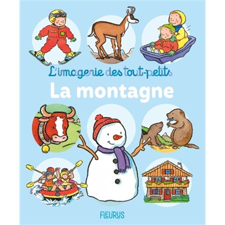 La montagne : L'imagerie des tout-petits : Livre cartonné