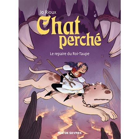 Chat perché T.02 : Le repaire du Roi-Taupe : Bande dessinée