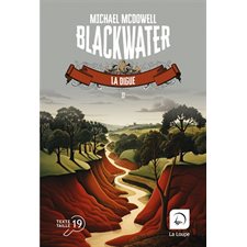 Blackwater T.02 : l'épique saga de la famille Caskey : La digue