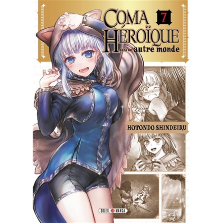 Coma héroïque dans un autre monde T.07 : Manga : ADO