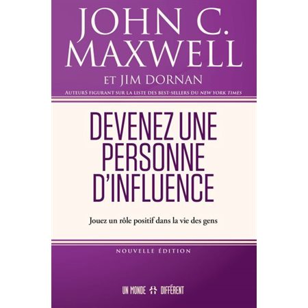 Devenez une personne d'influence : Jouez un rôle positif dans la vie des gens