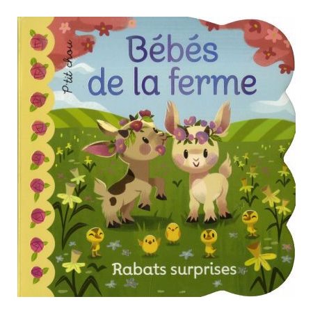 Bébés de la ferme : Rabats surprises : Nouvelle édition : Livre cartonné