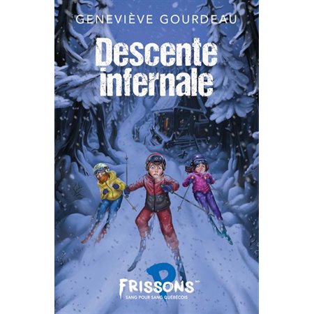 Descente infernale : Frissons : Peur bleue : 9-11