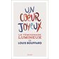 Un coeur joyeux : Le témoignage lumineux de Louis Bouffard