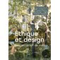 Ethique et design : Pour un climat de soin : Un recueil de réflexions sur les politiques publiques et les initiatives citoyennes reliant architecture, design et éthique du care afin d'élaborer des es