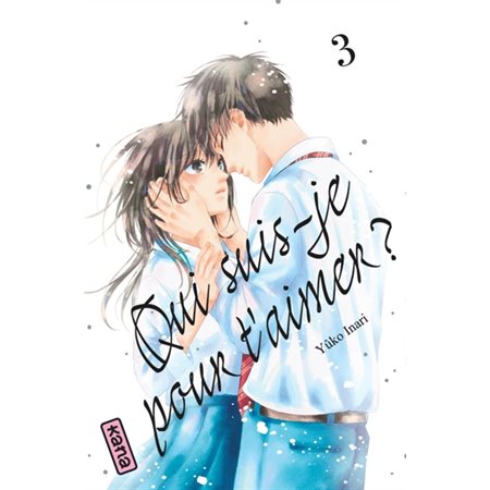 Qui suis-je pour t'aimer ? T.03 : Manga : ADO : Shojo