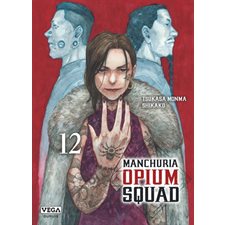 Manchuria opium squad T.12 : Manga : ADT