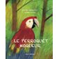 Le perroquet moqueur : Un livre d'images Minedition : Couverture rigide