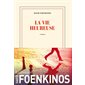 La vie heureuse : Blanche