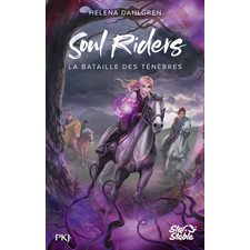 Soul riders T.03 : La bataille des ténèbres : 9-11