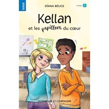 Kellan et les papillons du coeur : Grand roman bleu : Niveau de lecture 7 : 6-8