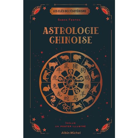 Astrologie chinoise : Les clés de l'ésotérisme