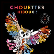 Chouettes hiboux ! : Colorier, s'amuser, s'évader : Black premium
