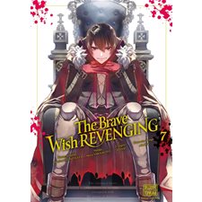 The brave wish revenging T.07 : Manga : ADT : PAV