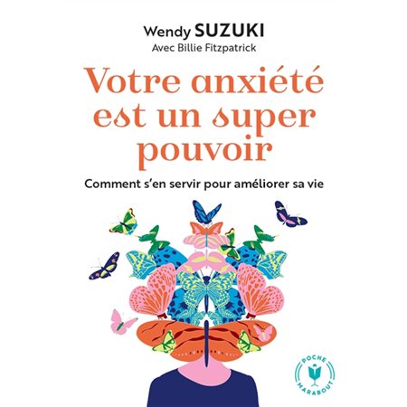 Votre anxiété est un super pouvoir (FP) : Comment s'en servir pour améliorer sa vie : Poche Marabout. Psy