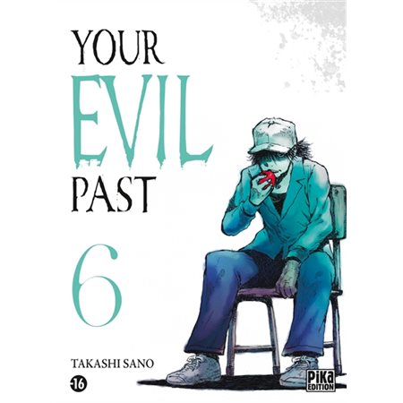 Your evil past T.06 : Manga : ADT