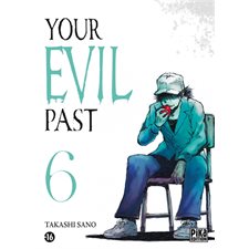 Your evil past T.06 : Manga : ADT