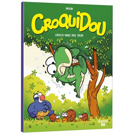 Croquidou T.01 : Croco mais pas trop ! : Bande dessinée