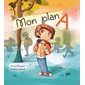 Mon plan A : Couverture rigide : HTI