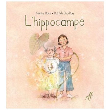 L'hippocampe : Couverture rigide