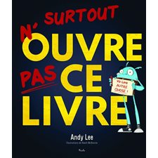 Surtout n'ouvre pas ce livre : Couverture rigide