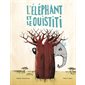 L'éléphant et le ouistiti : Couverture rigide