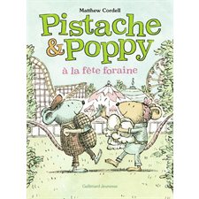 Pistache & Poppy T.01 : Pistache & Poppy à la fête foraine : 6-8