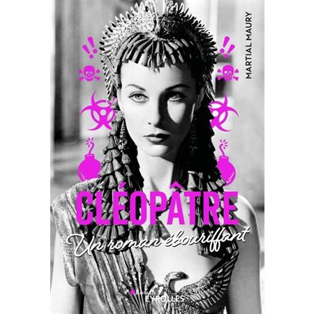 Cléopâtre : Un roman ébourrifant
