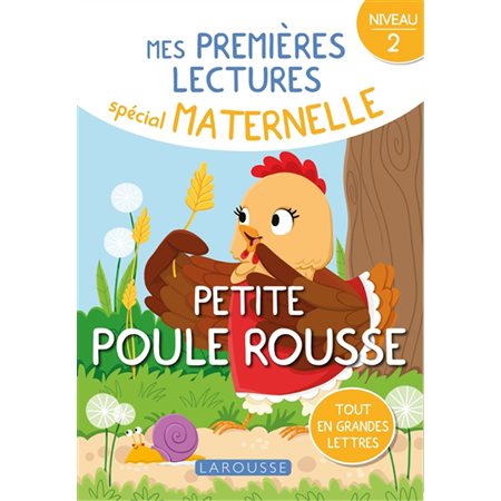 Petite poule rousse : Tout en grandes lettres : Mes premières lectures, spécial maternelle. Niveau 2