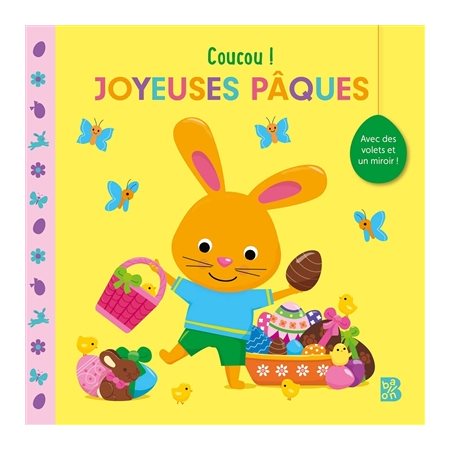 Joyeuses Pâques : Coucou ! : Un tout-carton avec des volets à soulever et un miroir sur le thème de Pâques : Livre cartonné