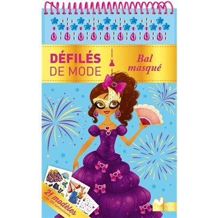 Bal masqué : Bloc à spirale : Voici plus de 200 autocollants pour habiller tes princesses ! Pour chaque page, colorie le décor, puis choisis une tenue et de jolis accessoires …