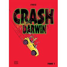 Crash Darwin, tome 1, Crash Darwin, 1