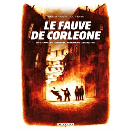 Le Fauve de Corleone : Vie et mort de Toto Riina, parrain de Cosa Nostra : Bande dessinée