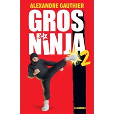 Gros Ninja T.02 : Plus de chaos : 12-14