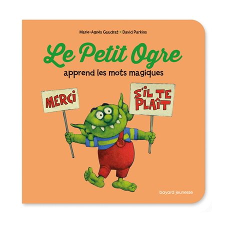Le Petit Ogre apprend les mots magiques : Les petites victoires du Petit Ogre