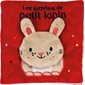Les surprises de petit lapin : Livres tissu : Un lapin présente ses amis : le chien, la tortue, la grenouille ou encore l'escargot. Ils sont cachés sous des volets à soulever : Livre cartonné