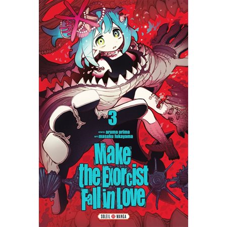 Make the exorcist fall in love T.03 : Manga : ADO
