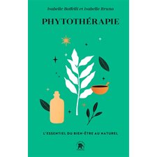 Phytothérapie (FP) : L'essentiel du bien-être au naturel : Poche