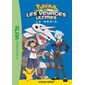 Pokémon : La série Les voyages ultimes T.28 : Le tournoi continue ! : Bibliothèque verte : 6-8
