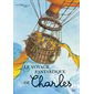 Le voyage fantastique de Charles : Couverture rigide