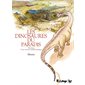 Les dinosaures du paradis : Naissance d'une aventure paléontologique : Bande dessinée