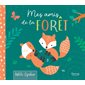 Mes amis de la forêt : Mon livre doudou