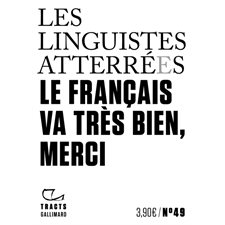 Le français va très bien, merci : Tracts, 49