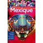 Mexique : Guide de voyage : 14e édition (Ulysse)