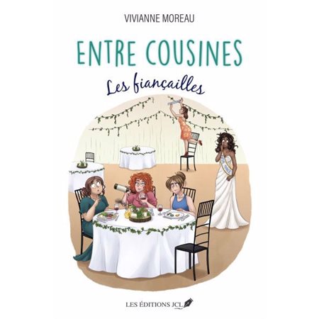 Entre cousines : Les fiançailles : CHL